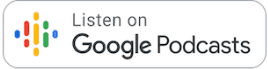 listen on Google podcasts